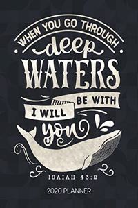 When You Go Through Deep Waters I Will Be With You Isaiah 43