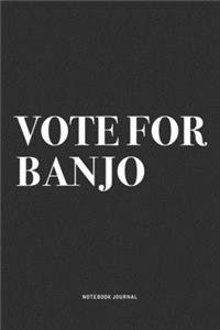 Vote For Banjo