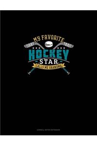 My Favorite Hockey Star Calls Me Grandma