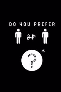 Do you prefer Boys or Boys?