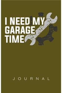 I Need My Garage Time Journal