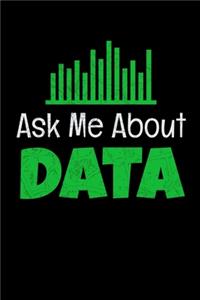 Ask Me About Data