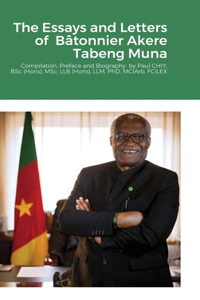 Essays and Letters of Bâtonnier Akere Tabeng Muna