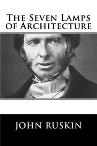 The Seven Lamps of Architecture