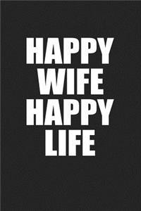 Happy Wife Happy Life