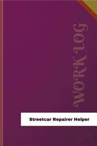 Streetcar Repairer Helper Work Log