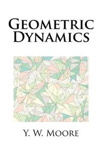 Geometric Dynamics