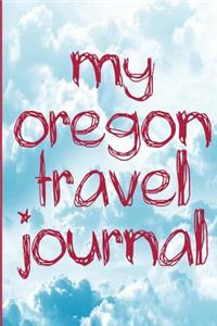 My Oregon Travel Journal