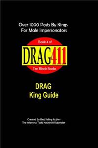 DRAG411's DRAG King Guide