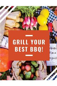 Grill Your Best BBQ