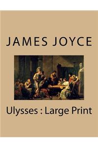Ulysses: Large Print