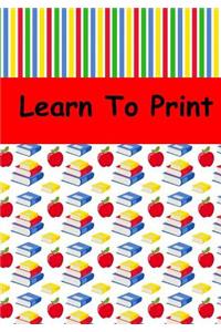 Learn to Print