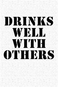 Drinks Well with Others