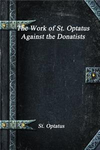 The Work of St. Optatus Against the Donatists