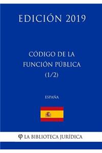 Código de la Función Pública (1/2) (España) (Edición 2019)