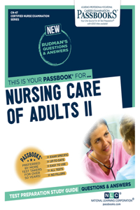 Nursing Care of Adults II (Cn-47), 47