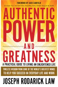 Authentic Power and Greatness