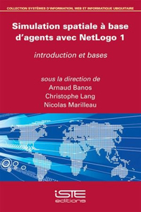 Simulation spatiale a base d'agents avec NetLogo 1: Introduction et bases