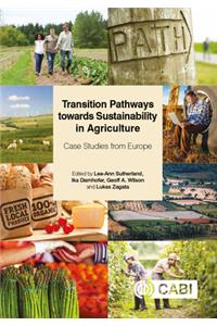 Transition Pathways Towards Sustainability in Agriculture