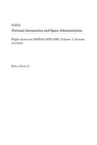 Flight Motor Set 360t004 (Sts-30r). Volume 1