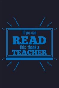 If You Can Read This Thanks a Teacher