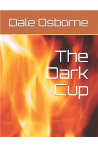 The Dark Cup