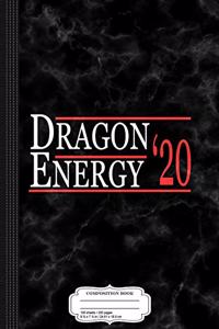 Dragon Energy 2020 Composition Notebook