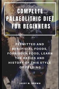 Complete Palaeolithic Diet for Beginners