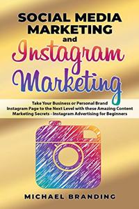 Social Media Marketing and Instagram Marketing