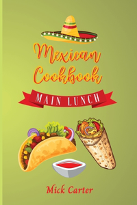The Mexican Cookbook - Main and Lunch