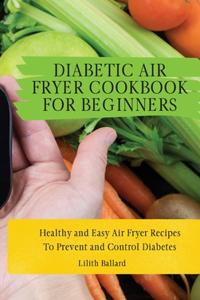 Diabetic Air Fryer Cookbook for Beginners