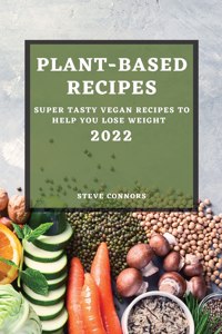 Plant Based Recipes 2022