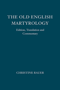 The Old English Martyrology