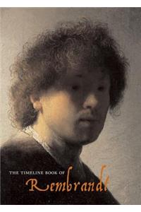 The Timeline Book of Rembrandt