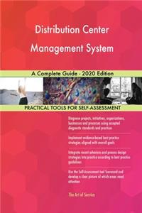 Distribution Center Management System A Complete Guide - 2020 Edition