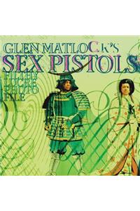 Glen Matlock's Sex Pistols Filthy Lucre Photofile