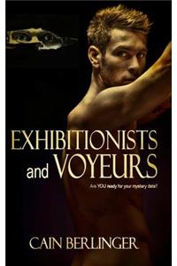 Exhibitionists and Voyeurs