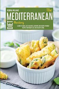 The Mediterranean Diet Mastery