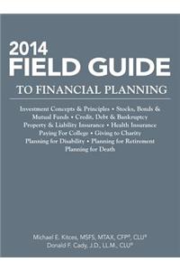 2014 Field Guide to Financial Planning