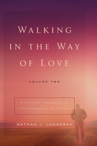 Walking in the Way of Love (Volume 2)