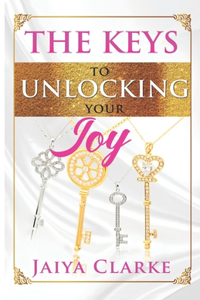 Keys to Unlocking Your Joy