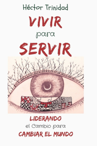 Vivir para Servir