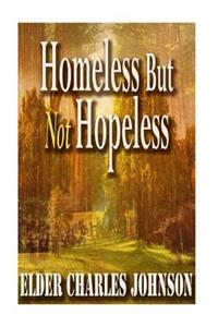 Homeless But Not Hopeless!