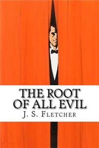 The Root of All Evil