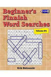 Beginner's Finnish Word Searches - Volume 4