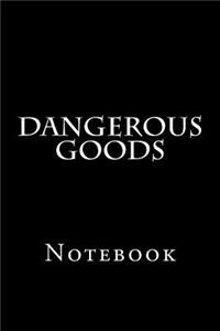Dangerous Goods
