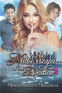 Nadie Escapa a Su Destino