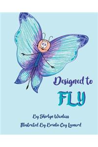 Designed to Fly