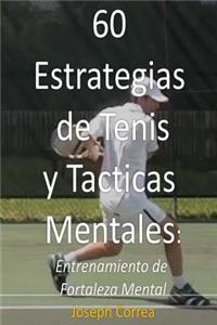 60 Estrategias de Tenis y Tácticas Mentales