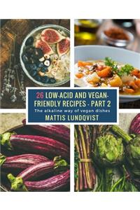 26 Low-Acid and Vegan-Friendly Recipes - Part 2
